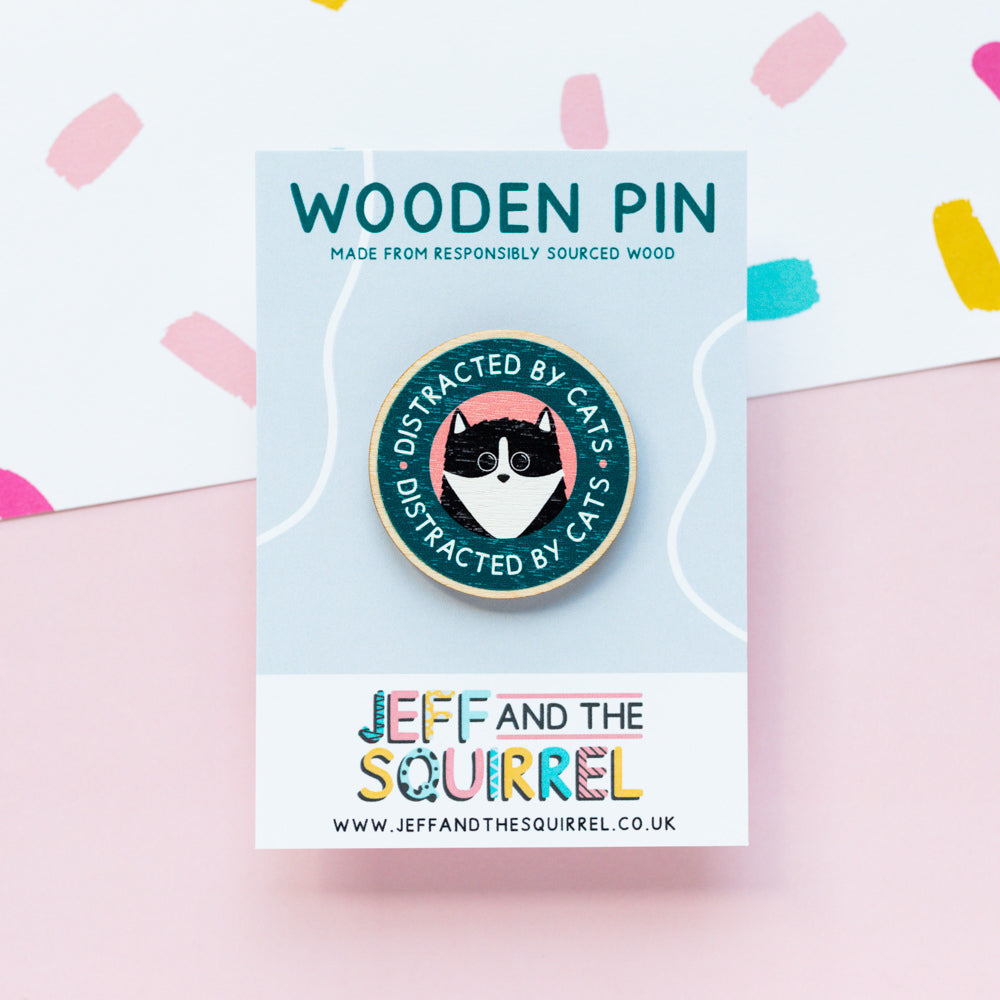 Distracted By Cats Wooden Pin Badge