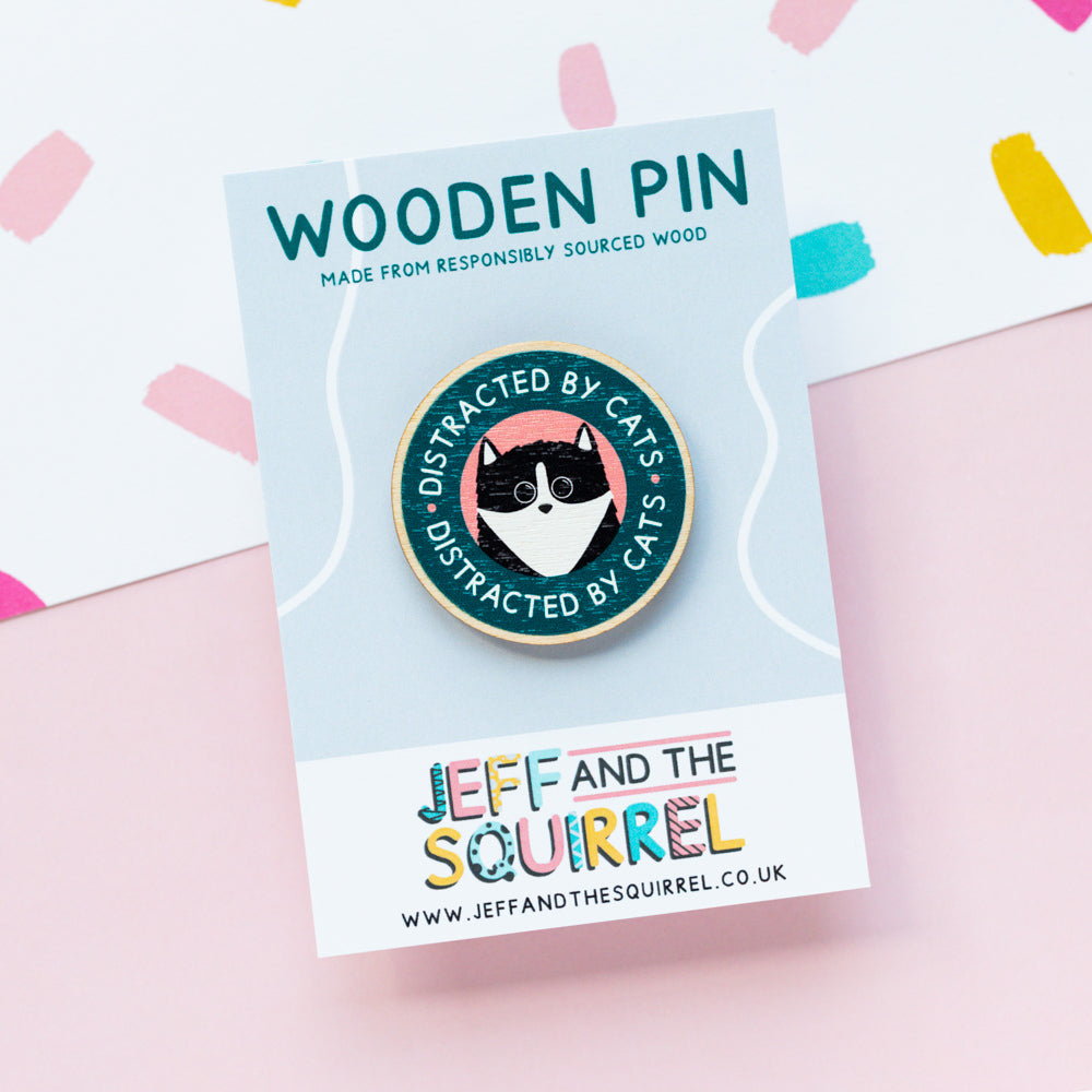 Distracted By Cats Wooden Pin Badge