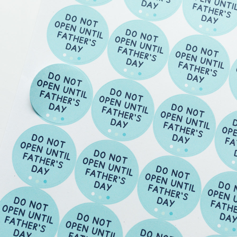 Do Not Open Until Father's Day Stickers