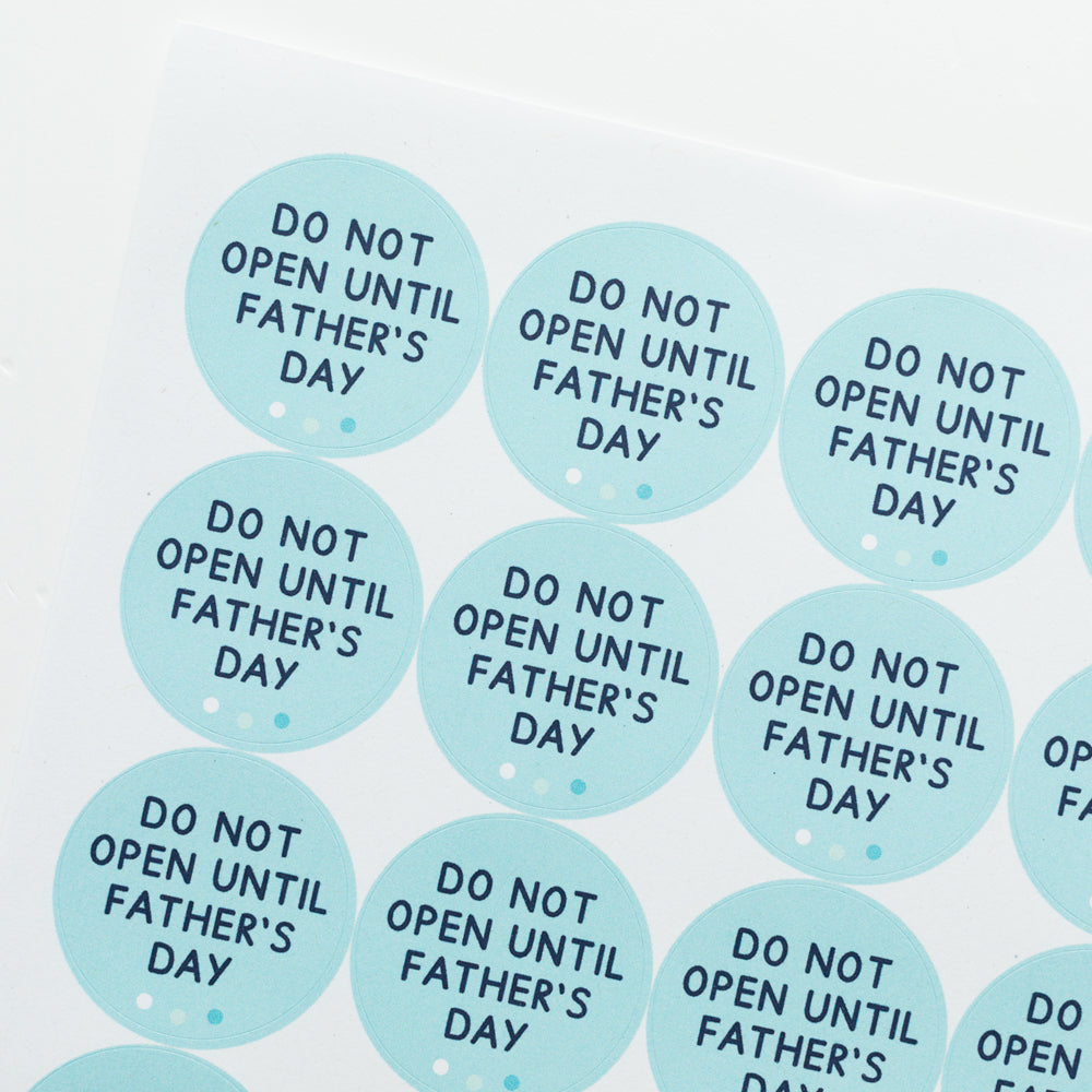 Do Not Open Until Father's Day Stickers