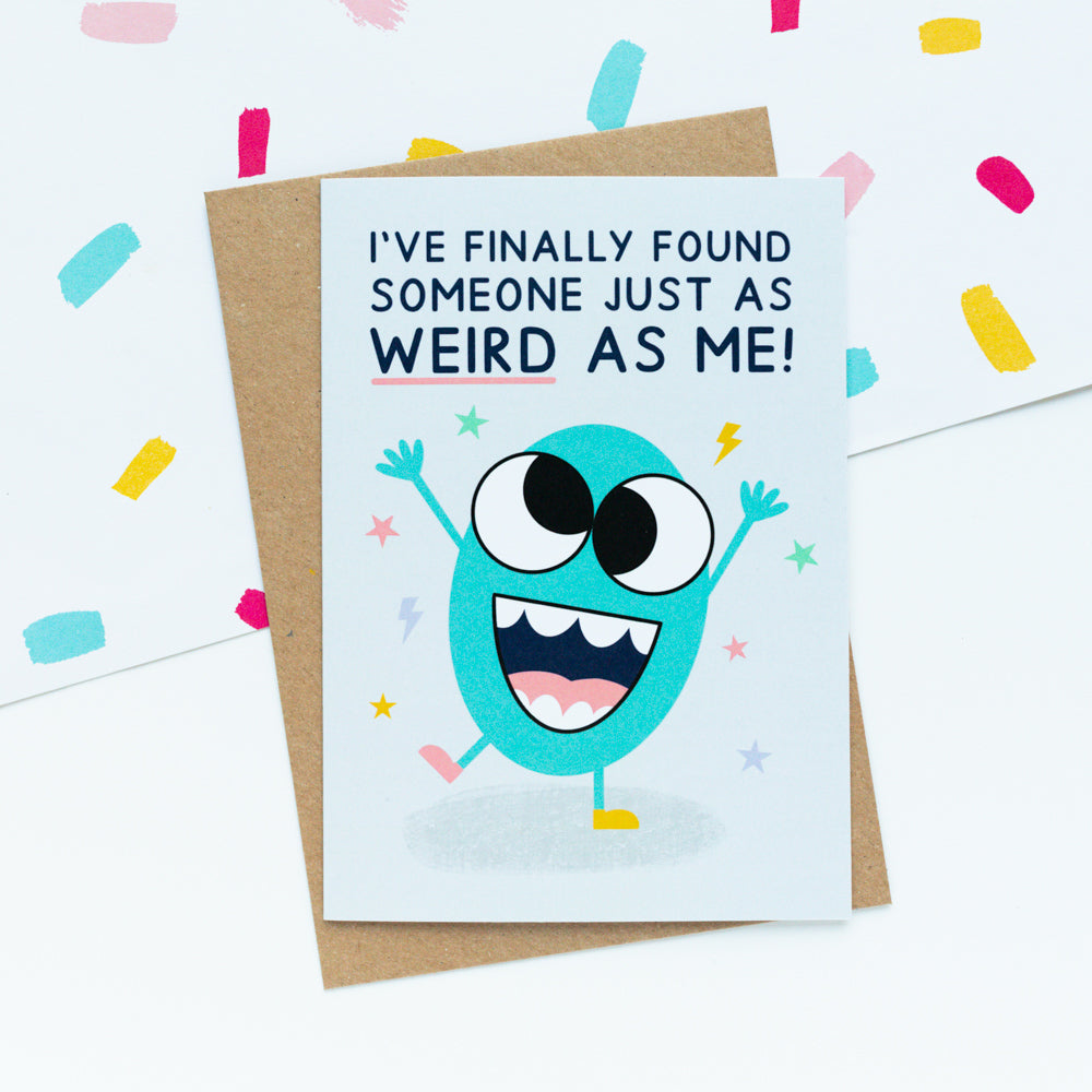 Someone Just As Weird Card