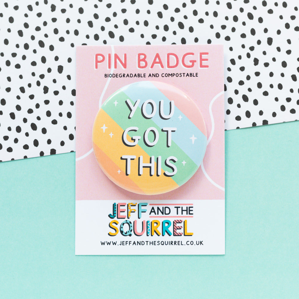 You Got This Badge