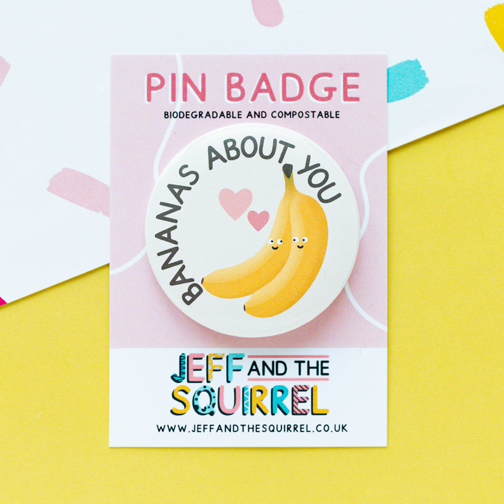 Bananas About You Badge