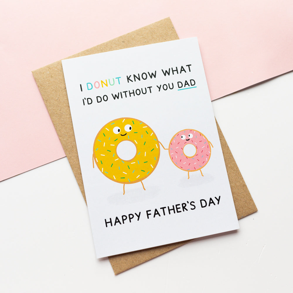 Donut Know What I'd Do Without Dad Card