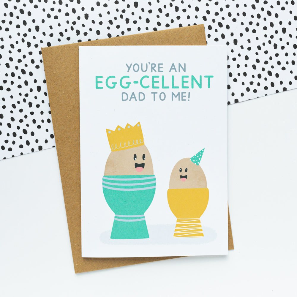 Eggcellent Dad Card