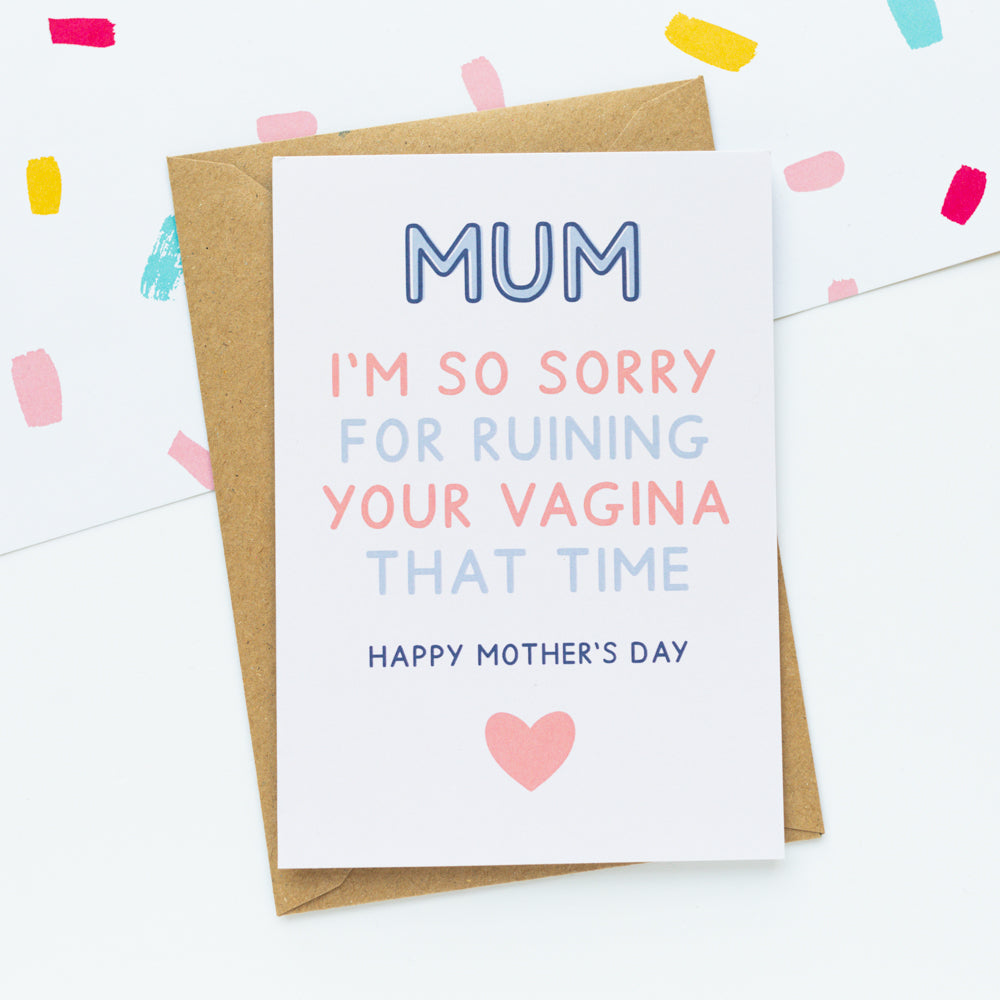 Sorry For Ruining Your Vagina Card