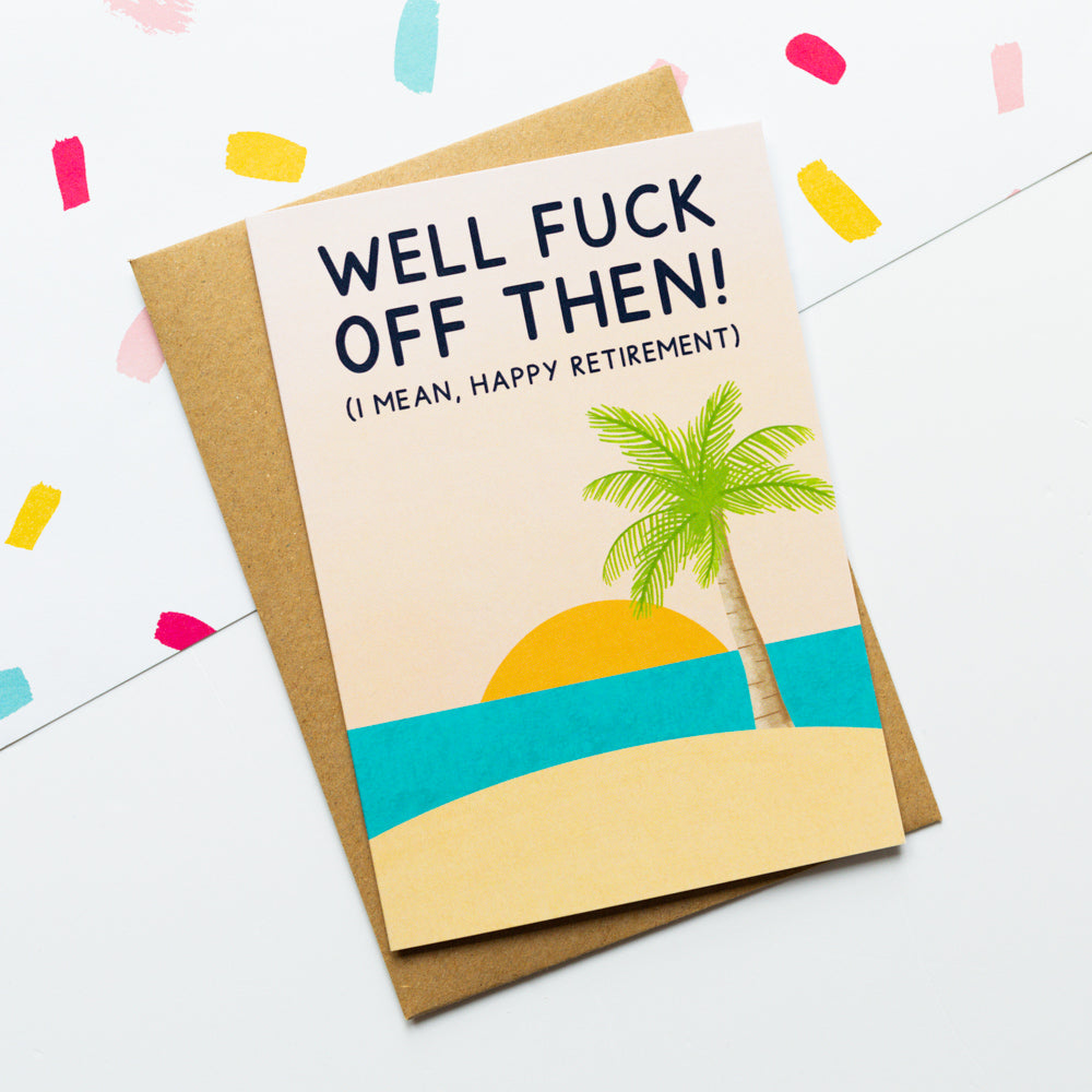 Fuck Off Beach Retirement Card
